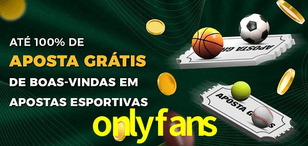 onlyfans Ate 100% de Aposta Gratis